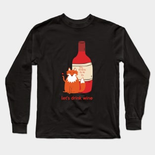 Let's Drink Wine Long Sleeve T-Shirt